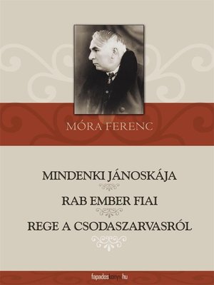 cover image of Mindenki Jánoskája, Rab ember fiai, Rege a csodaszarvasról